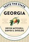 Taste the State Georgia - Kevin Mitchell ; David S. Shields - 9781643365442