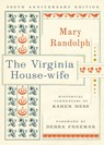 The Virginia House-Wife: 200th Anniversary Edition - Mary Randolph - 9781643365510