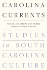 Carolina Currents, Studies in South Carolina Culture - Christopher D. Johnson - 9781643365725