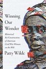 Winning Our Wonder - Patty Wilde - 9781643365985