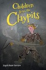 Children from the Claypits - HARRISON,  Angela Susan - 9781643458038