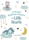 3-Minute Bedtime Prayers for Little Hearts - Jean Fischer - 9781643522814