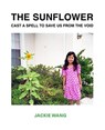 The Sunflower Cast a Spell To Save Us From The Void - Jackie Wang - 9781643620367