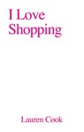 I Love Shopping - Lauren Cook - 9781643622866