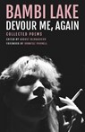 Devour Me, Again - Bambi Lake - 9781643623061