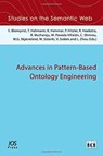 Advances in Pattern-Based Ontology Engineering - Eva Blomqvist ; Torsten Hahmann ; Karl Hammar - 9781643681740