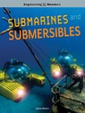 Engineering Wonders Submarines and Submersibles - Joanne Mattern - 9781643690506