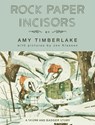 Rock Paper Incisors - Amy Timberlake - 9781643750071