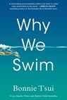 Why We Swim - Bonnie Tsui - 9781643750514