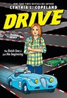 Drive (a Graphic Novel) - Cynthia L. Copeland - 9781643751948