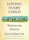 Loving Every Child - Janusz Korczak - 9781643752099