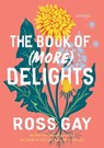 The Book of (More) Delights - Ross Gay - 9781643753096