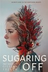 Sugaring Off - Gillian French - 9781643753799