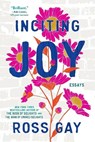 Inciting Joy - Ross Gay - 9781643753959
