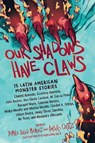 Our Shadows Have Claws - Amparo Ortiz ; Yamile S. Mendez - 9781643754048