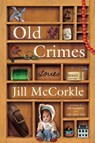 Old Crimes - Jill McCorkle - 9781643755984