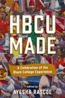 HBCU Made - Ayesha Rascoe - 9781643756004