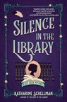 Silence in the Library - Katharine Schellman - 9781643857053