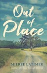 Out of Place - Milree Latimer - 9781643885087