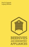 Beehives And Bee Keepers' Appliances (Legacy Edition) - Paul N Hasluck - 9781643890524
