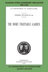 The Home Vegetable Garden (Legacy Edition) - U S Department of Agriculture - 9781643891323