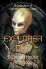 Explorer One - Jennifer Andersson ; Dawn DeBraal ; Scott Chaddon ; E. W. Farnsworth ; Bruce Markuson ; Edwardo Perez ; Bob Price ; Lincoln Reed ; Taylor Rigsby ; Todd Salvia ; H. R. Schwartz ; Katie Stairs - 9781643901503