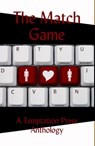 The Match Game - Wolfgang Domino ; E. W. Farnsworth ; Shanjida Nusrath Ali ; Doc Raymond ; Mark Tulin ; Lidy Wilks - 9781643901664