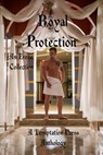 Royal Protection: An Erotic Collection - Temptation Press ; Wolfgang Domino ; Shanjida Nusrath Ali ; January Wren ; D. K. Kayne ; E. W. Farnsworth - 9781643901800