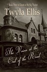 The Voices at the End of the Road: Book Three of Ghosts of the Big Thicket - Twyla Ellis - 9781643902098