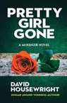 Pretty Girl Gone - David Housewright - 9781643960197