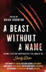 A Beast Without a Name - Brian Thornton - 9781643960432