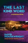 The Last Kind Word - David Housewright - 9781643960784