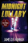 Midnight Lullaby - James D F Hannah - 9781643961712