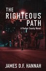 The Righteous Path - James D F Hannah - 9781643961743