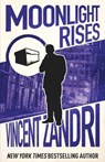 Moonlight Rises - Vincent Zandri - 9781643961897