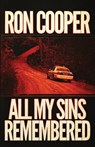 All My Sins Remembered - Ron Cooper - 9781643962405