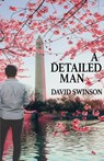 A Detailed Man - David Swinson - 9781643962979