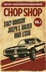 Chop Shop Season 1 Vol. 1 - Michael Bracken - 9781643963983