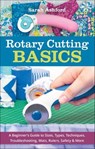 Rotary Cutting Basics - Sarah Ashford - 9781644031179