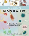 Design Resin Jewelry - Rozen Martel ; Nadia Jullien - 9781644032060