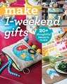 Make 1-Weekend Gifts - Editors of Stash Books - 9781644032336