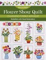 Flower Show Quilt - Erica Kaprow - 9781644033449