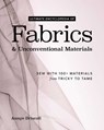 Ultimate Encyclopedia of Fabrics & Unconventional Materials - Annye Driscoll - 9781644035917