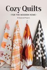 Cozy Quilts for the Modern Home - Abby Luchsinger - 9781644036105