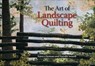 The Art of Landscape Quilting - Nancy Zieman ; Natalie Sewell - 9781644036433