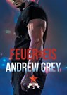 Feuer und Eis - Andrew Grey - 9781644051245