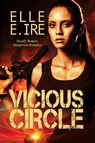 Vicious Circle - Elle E. Ire - 9781644054444