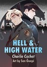 Hell & High Water - Charlie Cochet - 9781644055991