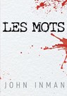 Les mots - John Inman - 9781644057629