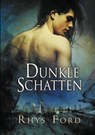 Dunkle Schatten - Rhys Ford - 9781644058787